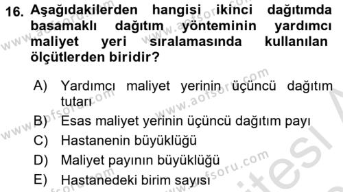 Sağlık Kurumlarında Maliyet Muhasebesi Dersi 2022 - 2023 Yılı Yaz Okulu Sınavı 16. Soru