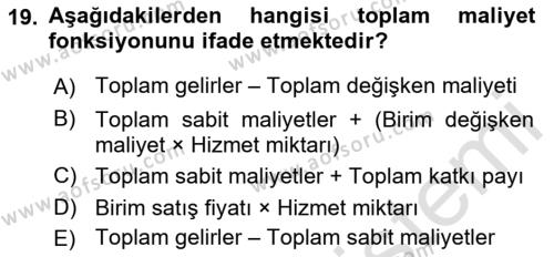 Sağlık Kurumlarında Maliyet Muhasebesi Dersi 2022 - 2023 Yılı Yaz Okulu Sınavı 19. Soru