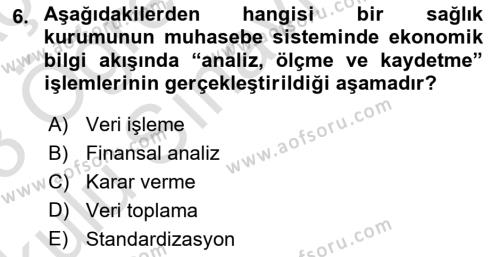 Sağlık Kurumlarında Maliyet Muhasebesi Dersi 2022 - 2023 Yılı Yaz Okulu Sınavı 6. Soru