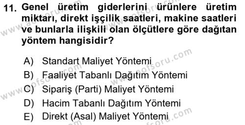 Sağlık Kurumlarında Maliyet Muhasebesi Dersi 2023 - 2024 Yılı (Vize) Ara Sınavı 11. Soru