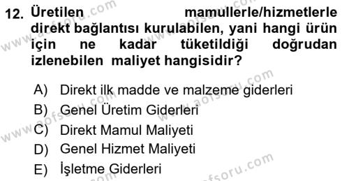 Sağlık Kurumlarında Maliyet Muhasebesi Dersi 2023 - 2024 Yılı (Vize) Ara Sınavı 12. Soru