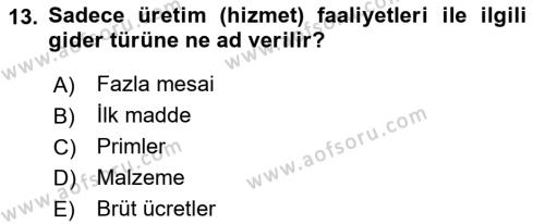 Sağlık Kurumlarında Maliyet Muhasebesi Dersi 2023 - 2024 Yılı (Vize) Ara Sınavı 13. Soru