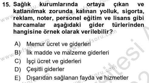 Sağlık Kurumlarında Maliyet Muhasebesi Dersi 2023 - 2024 Yılı (Vize) Ara Sınavı 15. Soru