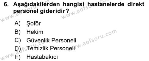 Sağlık Kurumlarında Maliyet Muhasebesi Dersi 2023 - 2024 Yılı (Vize) Ara Sınavı 6. Soru