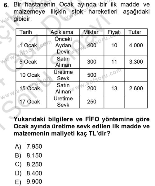 Sağlık Kurumlarında Maliyet Muhasebesi Dersi 2023 - 2024 Yılı (Final) Dönem Sonu Sınavı 6. Soru