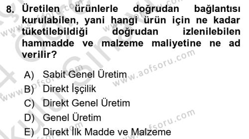 Sağlık Kurumlarında Maliyet Muhasebesi Dersi 2023 - 2024 Yılı Yaz Okulu Sınavı 8. Soru