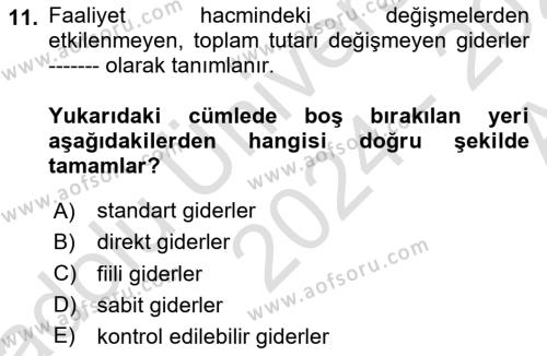 Sağlık Kurumlarında Maliyet Muhasebesi Dersi 2024 - 2025 Yılı (Vize) Ara Sınavı 11. Soru