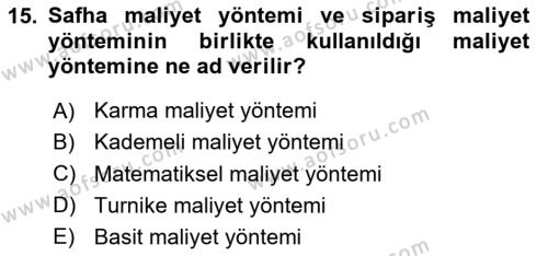 Sağlık Kurumlarında Maliyet Muhasebesi Dersi 2024 - 2025 Yılı (Vize) Ara Sınavı 15. Soru