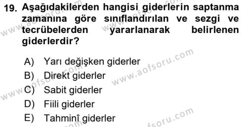 Sağlık Kurumlarında Maliyet Muhasebesi Dersi 2024 - 2025 Yılı (Vize) Ara Sınavı 19. Soru