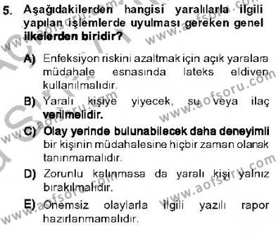 Olaylara Müdahale Esasları Dersi 2013 - 2014 Yılı (Vize) Ara Sınavı 5. Soru