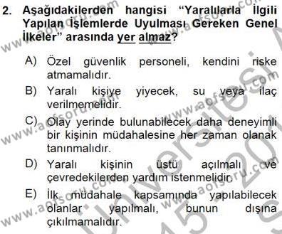 Olaylara Müdahale Esasları Dersi 2015 - 2016 Yılı (Vize) Ara Sınavı 2. Soru