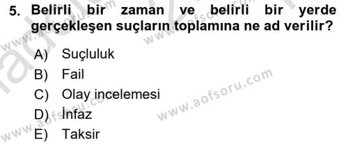 Kriminoloji Dersi 2021 - 2022 Yılı Yaz Okulu Sınavı 5. Soru