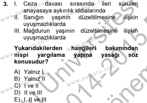 Temel Ceza Muhakemesi Hukuku Bilgisi Dersi 2014 - 2015 Yılı (Final) Dönem Sonu Sınavı 3. Soru