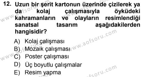 Okulöncesinde Yaratıcılık Dersi 2014 - 2015 Yılı (Final) Dönem Sonu Sınavı 12. Soru