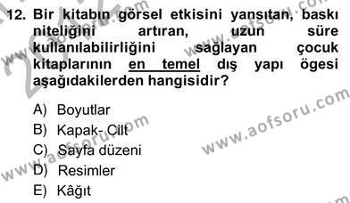 Okulöncesinde Çocuk Edebiyatı Dersi 2012 - 2013 Yılı (Vize) Ara Sınavı 12. Soru
