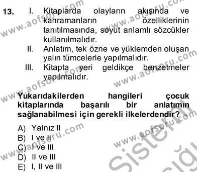Okulöncesinde Çocuk Edebiyatı Dersi 2013 - 2014 Yılı (Vize) Ara Sınavı 13. Soru