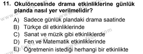 Okulöncesinde Drama Dersi 2012 - 2013 Yılı (Vize) Ara Sınavı 11. Soru