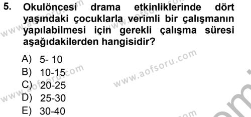 Okulöncesinde Drama Dersi 2012 - 2013 Yılı (Vize) Ara Sınavı 5. Soru