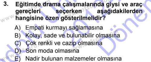 Okulöncesinde Drama Dersi 2012 - 2013 Yılı (Final) Dönem Sonu Sınavı 3. Soru