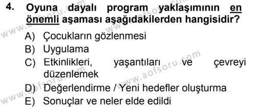 Okulöncesinde Drama Dersi 2012 - 2013 Yılı (Final) Dönem Sonu Sınavı 4. Soru