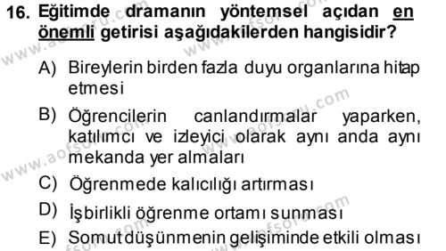 Okulöncesinde Drama Dersi 2013 - 2014 Yılı (Vize) Ara Sınavı 16. Soru