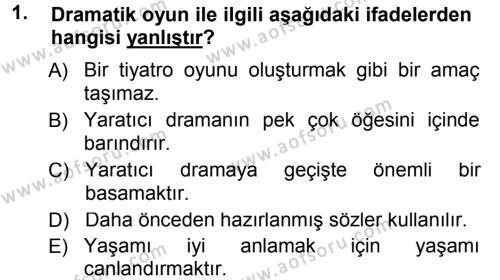 Okulöncesinde Drama Dersi 2014 - 2015 Yılı (Final) Dönem Sonu Sınavı 1. Soru