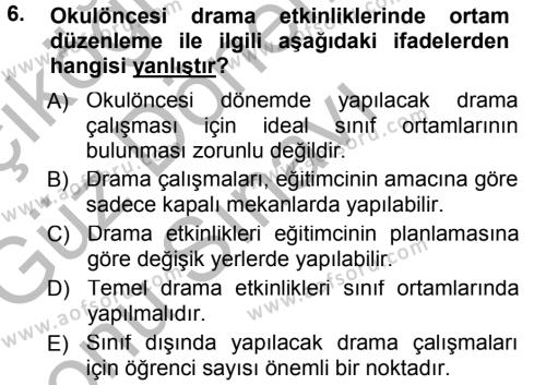 Okulöncesinde Drama Dersi 2014 - 2015 Yılı (Final) Dönem Sonu Sınavı 6. Soru