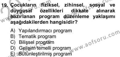İlköğretime Hazırlık Ve İlköğretim Programları Dersi 2012 - 2013 Yılı (Vize) Ara Sınavı 19. Soru