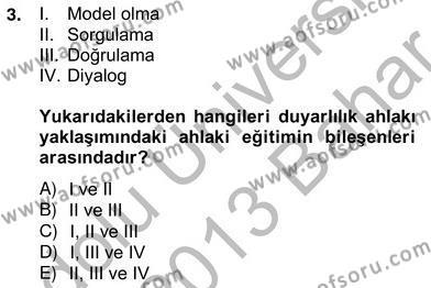 Okulöncesi Dönemde Değerler Eğitimi Dersi 2012 - 2013 Yılı (Vize) Ara Sınavı 3. Soru