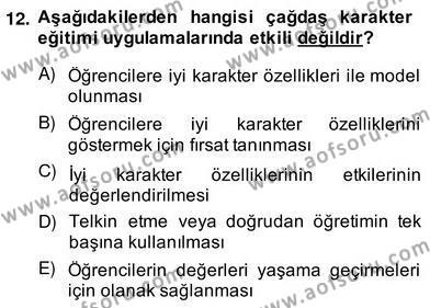 Okulöncesi Dönemde Değerler Eğitimi Dersi 2013 - 2014 Yılı (Vize) Ara Sınavı 12. Soru