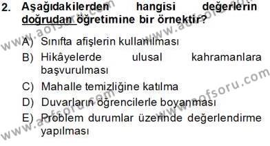 Okulöncesi Dönemde Değerler Eğitimi Dersi 2013 - 2014 Yılı Tek Ders Sınavı 2. Soru