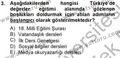 Okulöncesi Dönemde Değerler Eğitimi Dersi 2013 - 2014 Yılı Tek Ders Sınavı 3. Soru