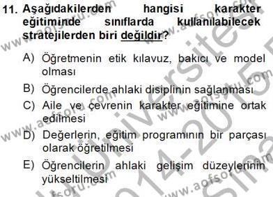 Okulöncesi Dönemde Değerler Eğitimi Dersi 2014 - 2015 Yılı (Vize) Ara Sınavı 11. Soru