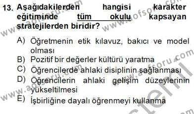 Okulöncesi Dönemde Değerler Eğitimi Dersi 2014 - 2015 Yılı (Vize) Ara Sınavı 13. Soru