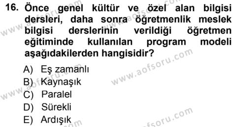Eğitim Bilimine Giriş Dersi 2012 - 2013 Yılı (Final) Dönem Sonu Sınavı 16. Soru