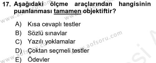 Ölçme Ve Değerlendirme Dersi 2015 - 2016 Yılı (Vize) Ara Sınavı 17. Soru