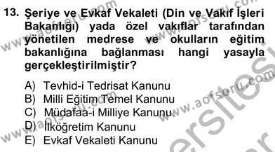 Türk Eğitim Sistemi Ve Okul Yönetimi Dersi 2012 - 2013 Yılı (Vize) Ara Sınavı 13. Soru