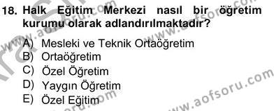 Türk Eğitim Sistemi Ve Okul Yönetimi Dersi 2012 - 2013 Yılı (Vize) Ara Sınavı 18. Soru