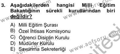 Türk Eğitim Sistemi Ve Okul Yönetimi Dersi 2012 - 2013 Yılı (Vize) Ara Sınavı 3. Soru