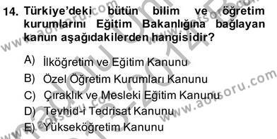 Türk Eğitim Sistemi Ve Okul Yönetimi Dersi 2013 - 2014 Yılı (Vize) Ara Sınavı 14. Soru