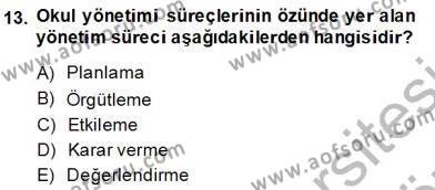 Türk Eğitim Sistemi Ve Okul Yönetimi Dersi 2013 - 2014 Yılı (Final) Dönem Sonu Sınavı 13. Soru