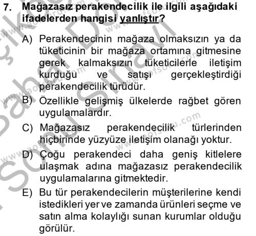Perakendeciliğe Giriş Dersi 2013 - 2014 Yılı (Final) Dönem Sonu Sınavı 7. Soru