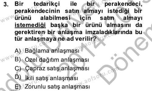 Perakendeciliğe Giriş Dersi 2014 - 2015 Yılı (Final) Dönem Sonu Sınavı 3. Soru
