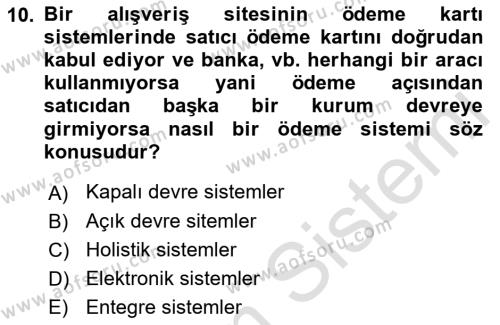 E-Perakendecilik Dersi 2021 - 2022 Yılı (Final) Dönem Sonu Sınavı 10. Soru