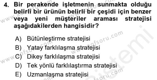 Perakende Yönetimi Dersi 2018 - 2019 Yılı (Final) Dönem Sonu Sınavı 4. Soru