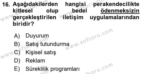 Perakende Yönetimi Dersi 2019 - 2020 Yılı (Final) Dönem Sonu Sınavı 16. Soru