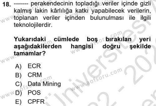 Perakende Yönetimi Dersi 2022 - 2023 Yılı (Final) Dönem Sonu Sınavı 18. Soru