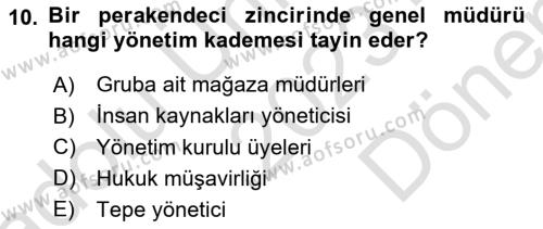 Perakende Yönetimi Dersi 2023 - 2024 Yılı (Final) Dönem Sonu Sınavı 10. Soru