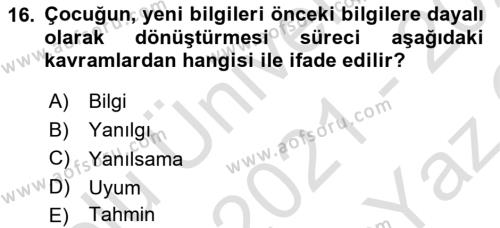 Eğitim Psikolojisi Dersi 2020 - 2021 Yılı Yaz Okulu Sınavı 16. Soru