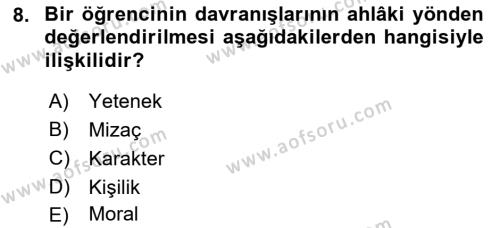 Eğitim Psikolojisi Dersi 2020 - 2021 Yılı Yaz Okulu Sınavı 8. Soru